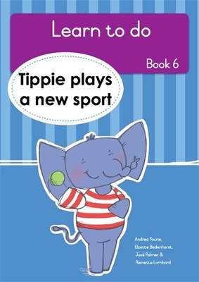 Learn to do (Book 6): Tippie plays a new sport