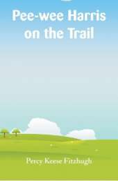 Pee-wee Harris on the Trail