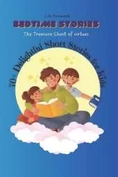 Bedtime Stories: The Treasure Chest of Virtues: 70+ Delightful Short Stories for Kids
