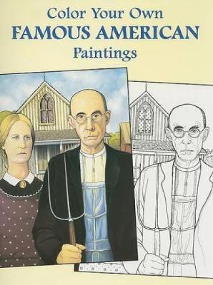 Color Your Own Famous American Paintings