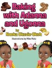 Baking with Adanna and Ugonna