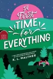 A First Time for Everything: A Young Adult Coming of Age Romance from the Author of The Summer of Broken Rules