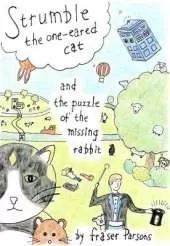 Strumble the One-Eared Cat and the Puzzle of the Missing Rabbit