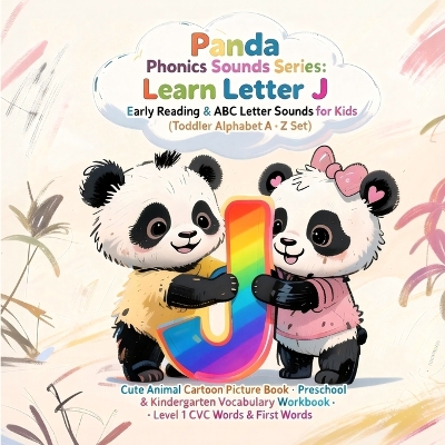 Panda Phonics: Bam & Lumi's Alphabet Adventure: Explore the Sounds of letter J