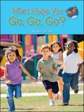 Imagine It Leveled Readers for Science,  Above Level - What Helps You Go, Go, Go? (6-pack) - Grade 1