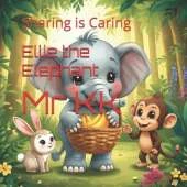 Ellie the Elephant: Sharing is Caring