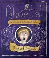 Ghosts: The Ultimate Guide for Ghost-hunters