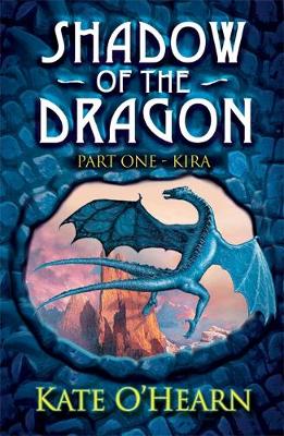 Shadow of the Dragon: Kira: Book 1