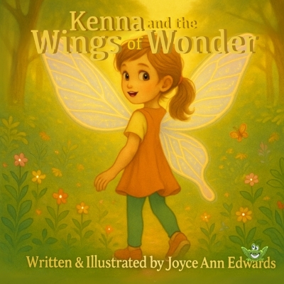 Kenna and the Wings of Wonder: A Kenna Grace Adventure
