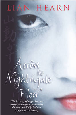 Across the Nightingale Floor: Tales of the Otori