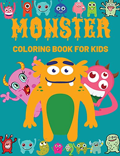 Monster Coloring Book For Kids: Fun, Quirky And Inimitable Kids Super Coloring Book