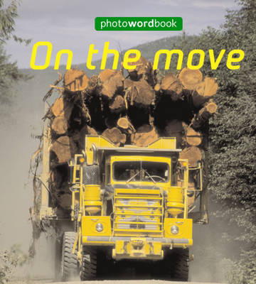 Photo Word Book: On The Move