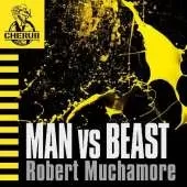 Man vs Beast: Book 6 in the addictive bestselling teen spy thriller series that's sold over 15 million copies - edgy, action-packed and completely unputdownable