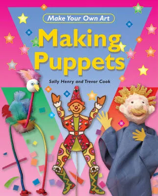 Make Your Own Art: Making Puppets