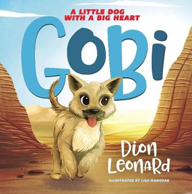 Gobi: A Little Dog with a Big Heart (Picture Book)