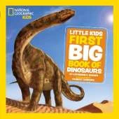 Little Kids First Big Book of Dinosaurs: Fact-Filled Fun Book About Prehistoric Life and Fossils