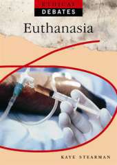 Ethical Debates: Euthanasia