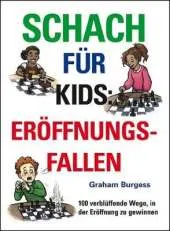 Schach fur Kids: Eroeffnungsfallen