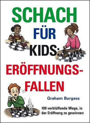 Schach fur Kids: Eroeffnungsfallen