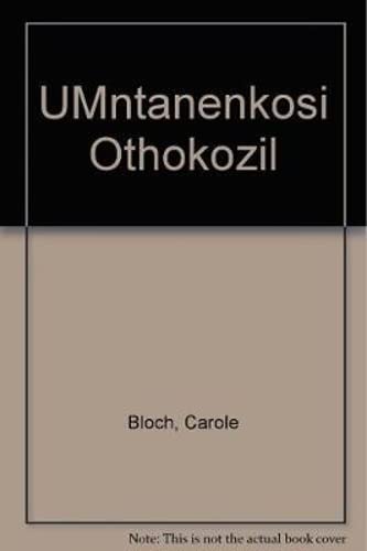 UMntanenkosi Othokozil