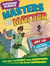 Superpower Science: Masters of Matter