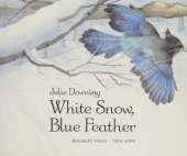 White Snow, Blue Feather