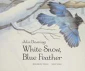 White Snow, Blue Feather