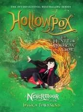 Hollowpox: The Hunt for Morrigan Crow Book 3