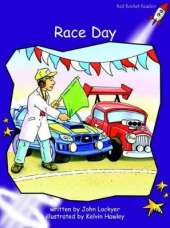 Red Rocket Readers: Fluency Level 3 Fiction Set B: Race Day (Reading Level 19/F&P Level K)