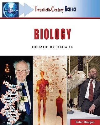 Biology: Decade by Decade