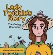 Lady Twiddle's story "The caring character"