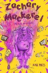 Zachary Mackerel: Meanie in a Bottle