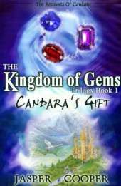 Candara's Gift: The Kingdom of Gems Trilogy