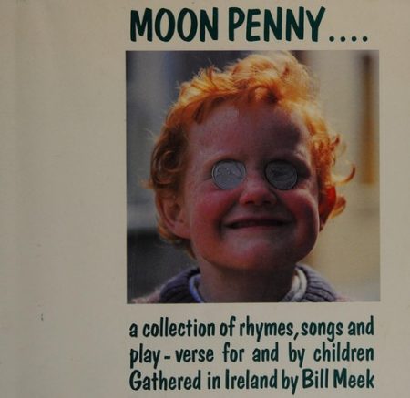 Moonpenny: A Collection of Rhymes, Songs and Play-verse for and by Children