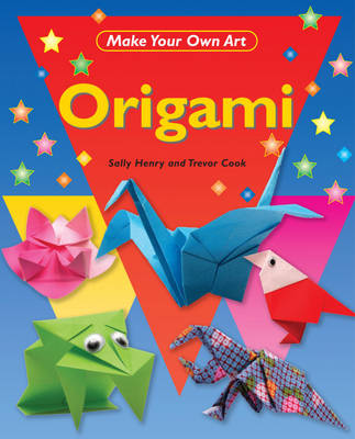 Make Your Own Art: Origami
