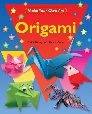 Make Your Own Art: Origami