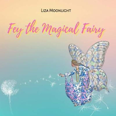 Fey The Magical Fairy