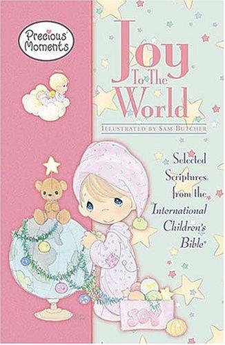 Joy to the World: Selected Scriptures from the International Children's Bible