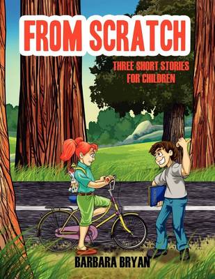 From Scratch: Three Short Stories for Children