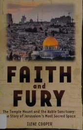 Faith and Fury: The Story of Jerusalem's Temple Mount