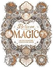 Believe in Magic: An Enchanting Colouring Book