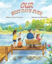 Our Best Days Ever: Children's Stories of Their Best Days Ever