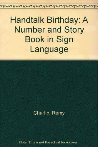 Handtalk Birthday: A Number and Story Book in Sign Language