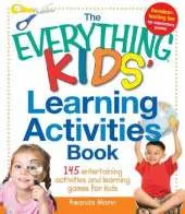 The Everything Kids' Learning Activities Book: 145 Entertaining Activities and Learning Games for Kids