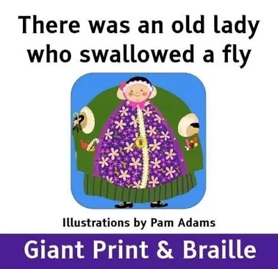 There Was an Old Lady Who Swallowed a Fly