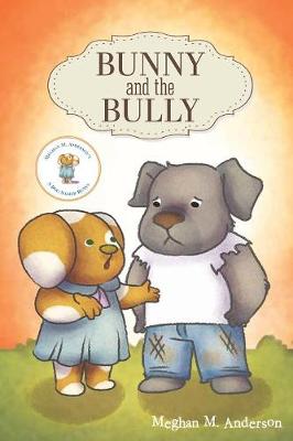 Bunny and the Bully (Pb)