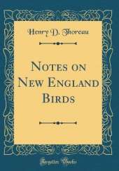 Notes on New England Birds (Classic Reprint)