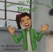 Daddy, Did You Hear the News?: (A Book on Bullying)