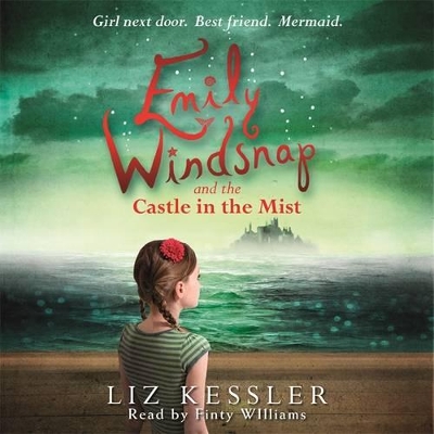 Emily Windsnap and the Castle in the Mist