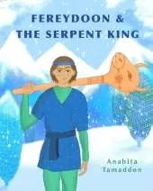 Fereydoon and the Serpent King